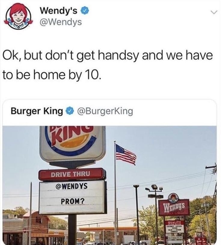 burger king wendy's prom - Wendy's Ok, but don't get handsy and we have to be home by 10. Burger King Kin Drive Thru Prom? Wendys