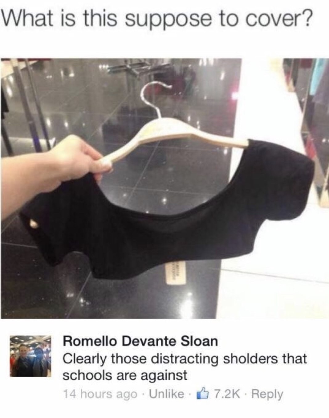 clothes funny - What is this suppose to cover? Romello Devante Sloan Clearly those distracting sholders that schools are against 14 hours ago Un B .