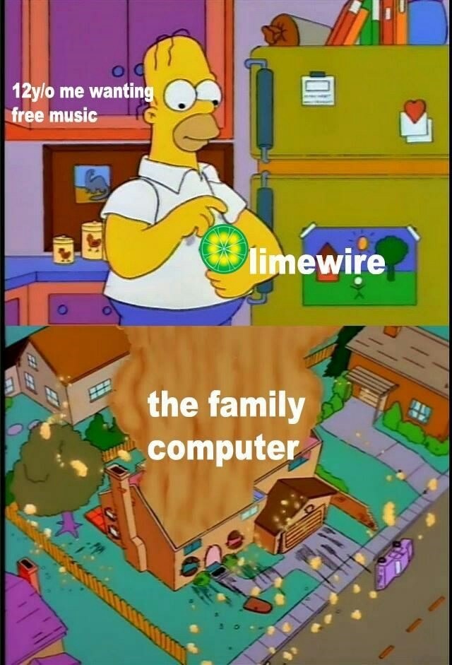 meme stream - simpsons limewire memes - old 12yo me wanting free music limewire the family computer