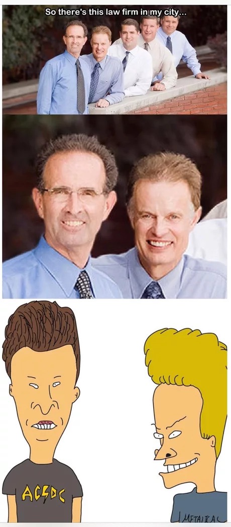 meme - beavis and butthead funny - So there's this law firm in my city.... Cc Acgos I Metalical