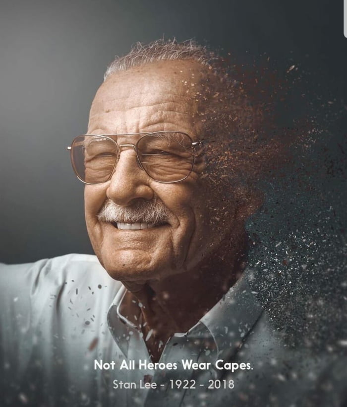 rip stan lee - Not All Heroes Wear Capes. Stan Lee 1922 2018