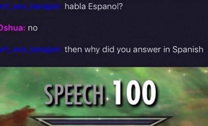 Humour - habla Espanol? shua no then why did you answer in Spanish Speech 100