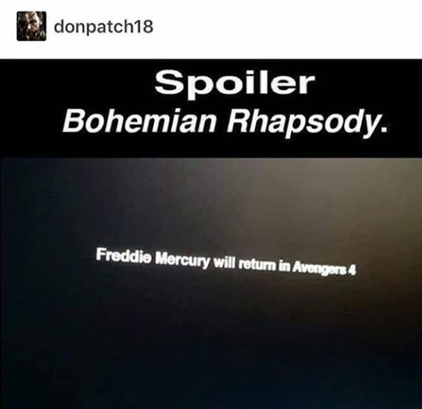 multimedia - donpatch18 Spoiler Bohemian Rhapsody. Freddie Mercury will return in Avengers 4