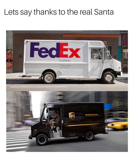 fedex memes - Lets say thanks to the real Santa FedEx Ml Express Modocoom