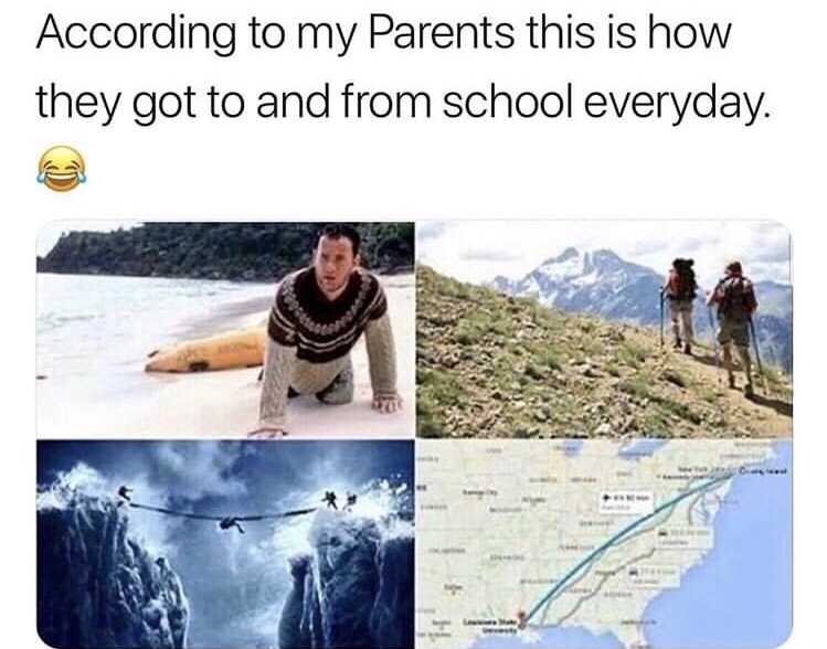 memes - according to my parents - According to my Parents this is how they got to and from school everyday.