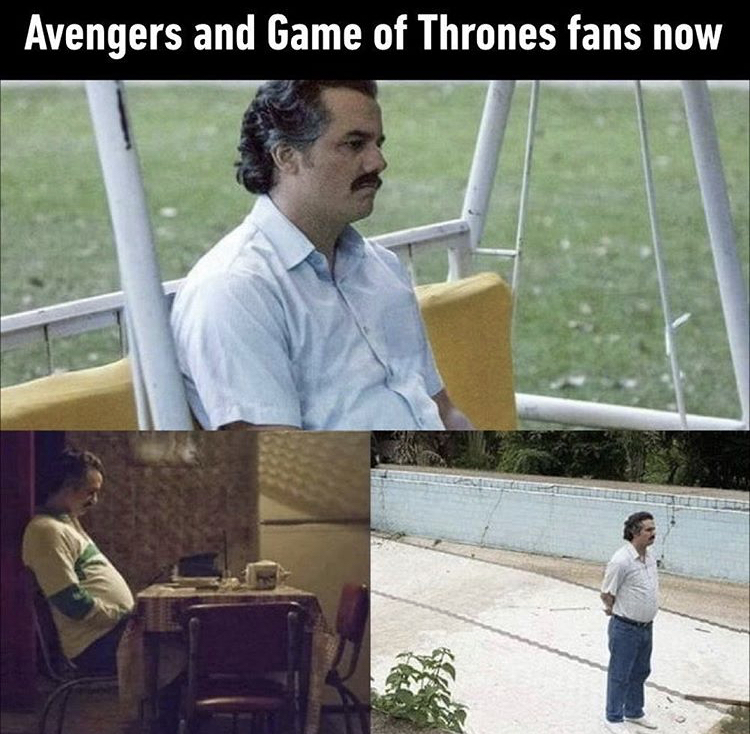 funny memes - alone guy meme - Avengers and Game of Thrones fans now
