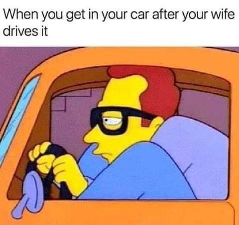 meme simpsons small car - When you get in your car after your wife drives it