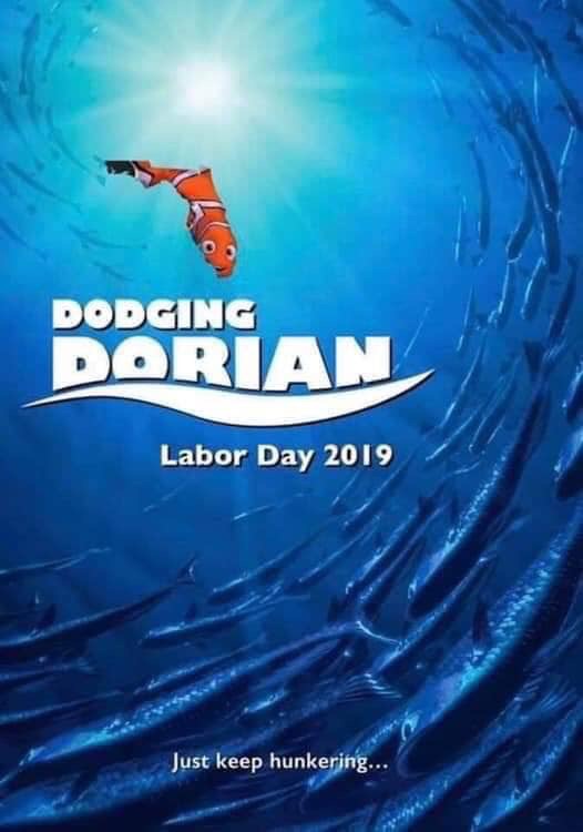 finding nemo - Dodging Doran Labor Day 2019 Just keep hunkering...