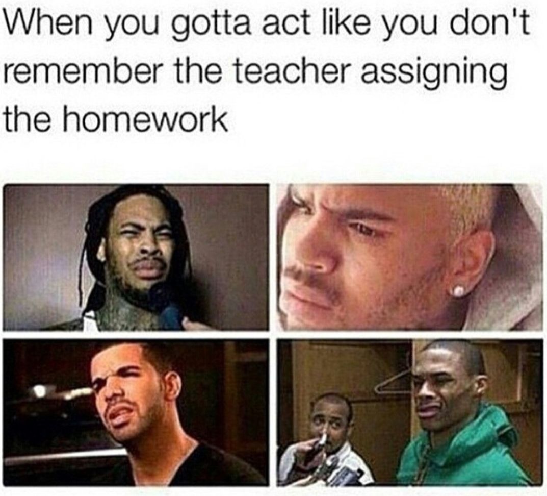 jaden smith meme - When you gotta act you don't remember the teacher assigning the homework