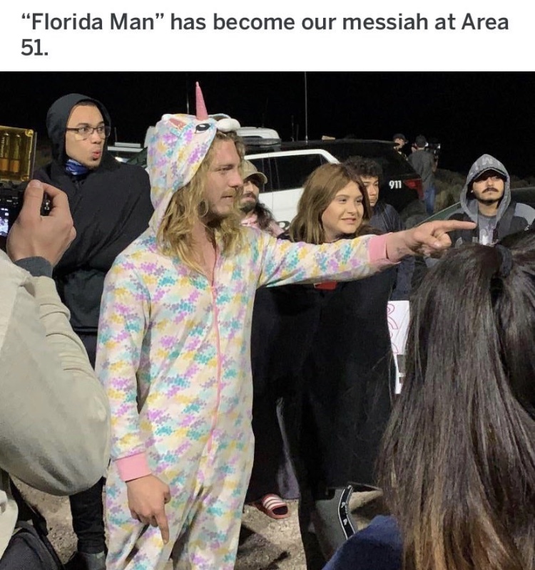 headgear - "Florida Man" has become our messiah at Area 51. 4 911