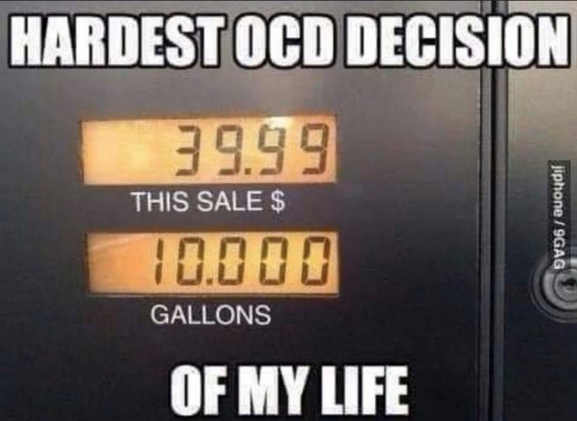 humpday meme - Laughter - Hardest Ocd Decision 39.99 This Sale $ . Gallons Jiphone 9GAG Of My Life