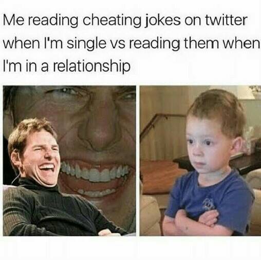 humpday meme - me reading cheating jokes - Me reading cheating jokes on twitter when I'm single vs reading them when I'm in a relationship