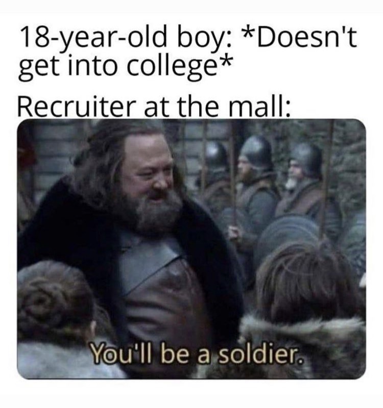 polish army bear meme - 18yearold boy Doesn't get into college Recruiter at the mall You'll be a soldier.