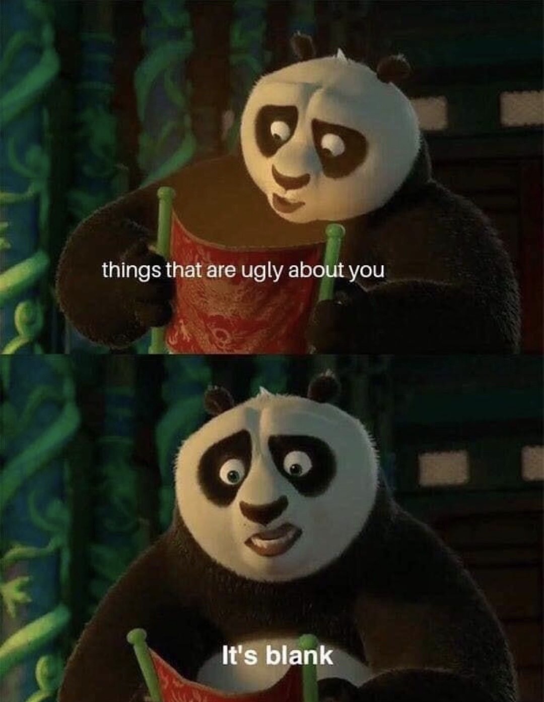 kung fu panda scroll meme template - things that are ugly about you It's blank
