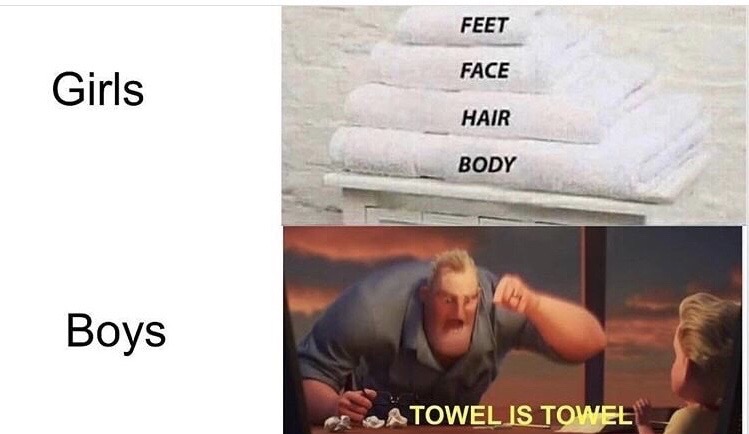 ass is ass meme - Feet Face Girls Hair Body Boys Sa Towel Is Towel