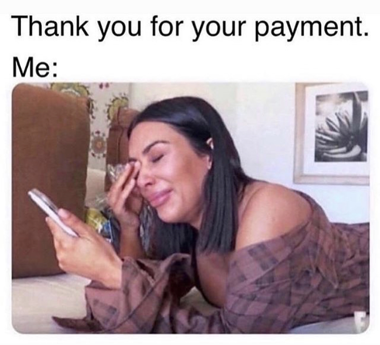 me setting my alarm meme kim kardashian - Thank you for your payment. Me