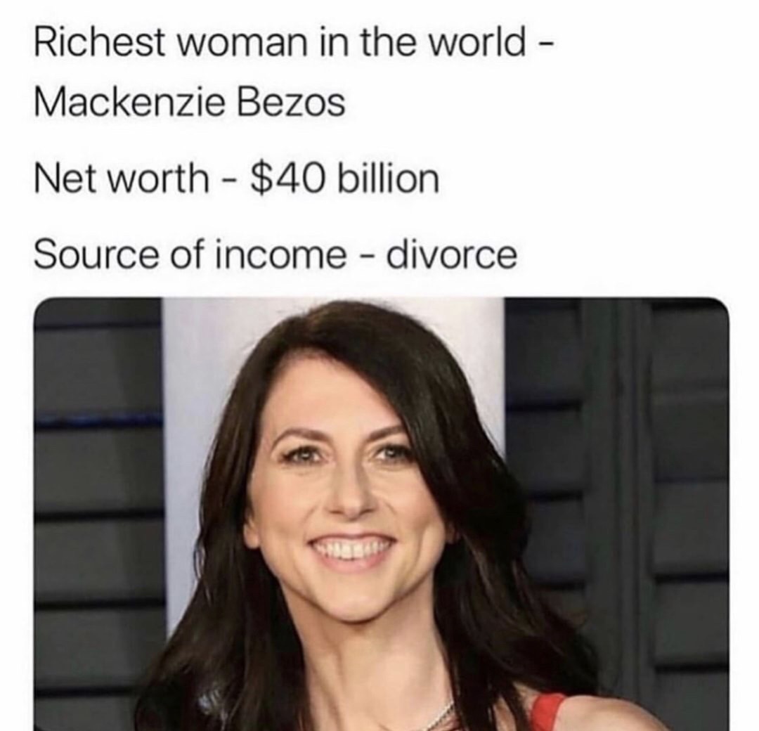 mackenzie bezos - Richest woman in the world Mackenzie Bezos Net worth $40 billion Source of income divorce
