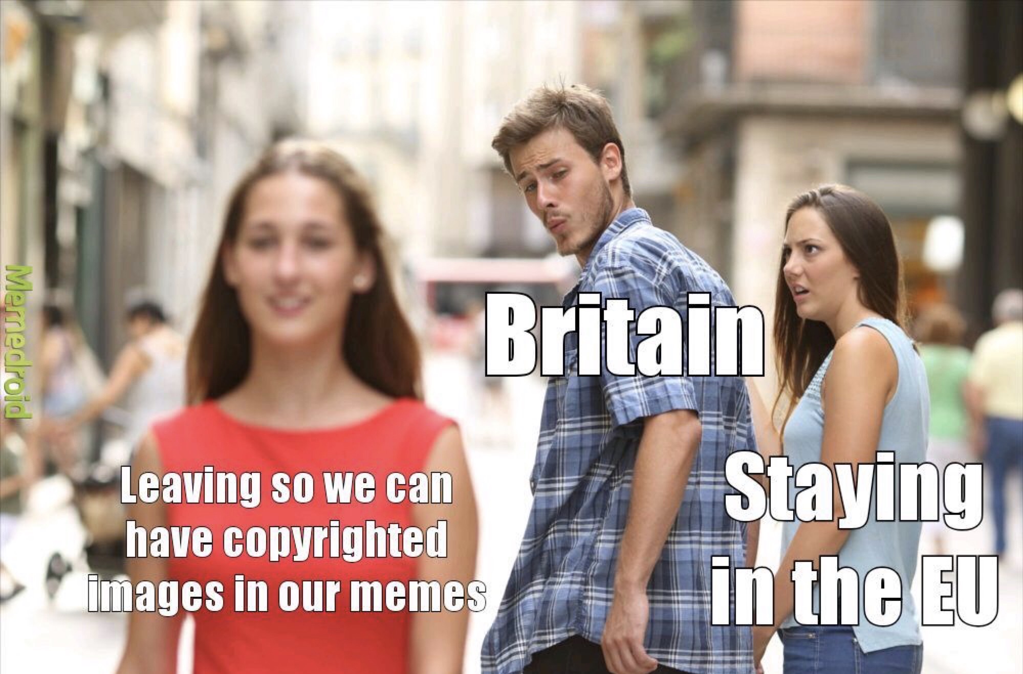 Warnedroid Leaving so we can have copyrighted images in our memes Britain Staying in the Eu
