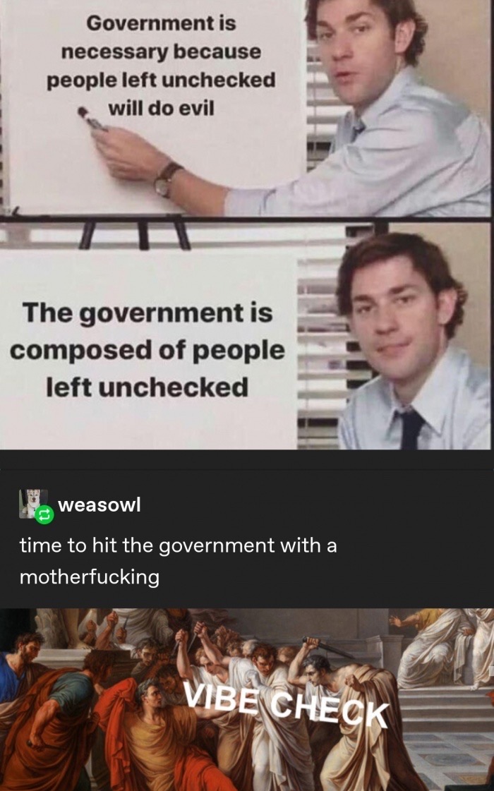 vincenzo camuccini death of caesar - Government is necessary because people left unchecked will do evil The government is composed of people left unchecked sweasowl time to hit the government with a motherfucking Vibe Check