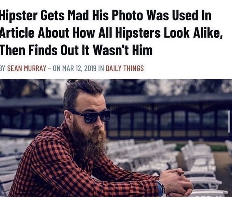hipster gets mad his - Hipster Gets Mad His Photo Was Used In Article About How All Hipsters Look A, Then Finds Out It Wasn't Him By Sean Murray On In Daily Things