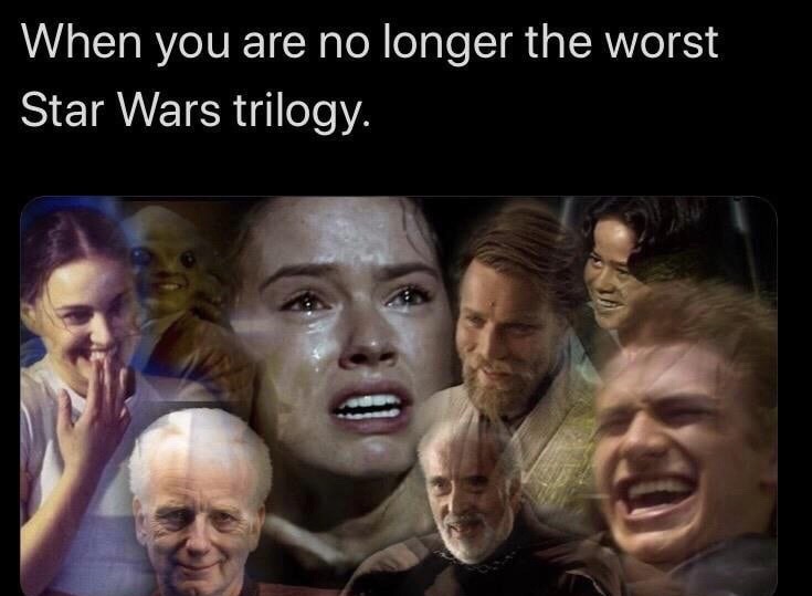 laughing meme prequels - When you are no longer the worst Star Wars trilogy.