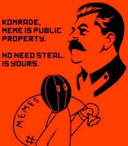 stalin clipart - Komrade Meme Is Public Property. No Need Steal. Is Yours. wa w