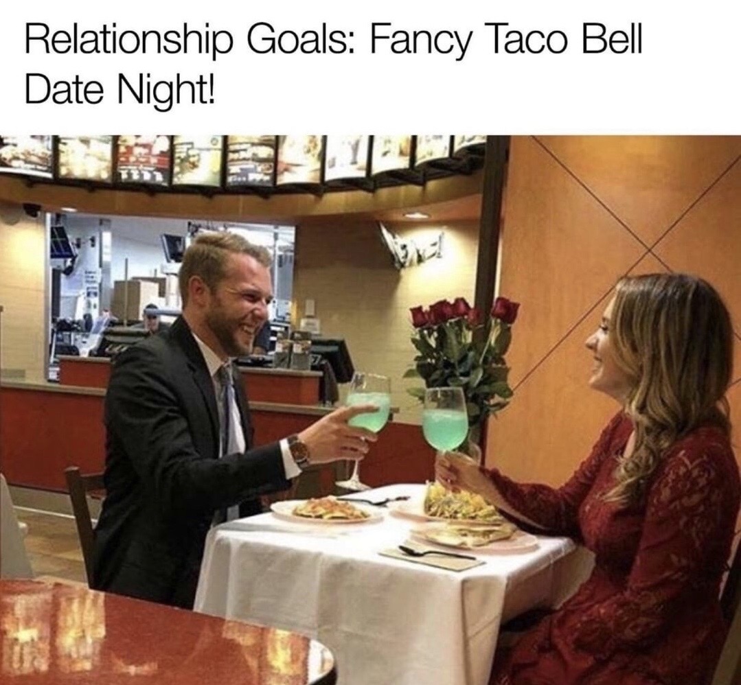 fancy taco bell date - Relationship Goals Fancy Taco Bell Date Night!