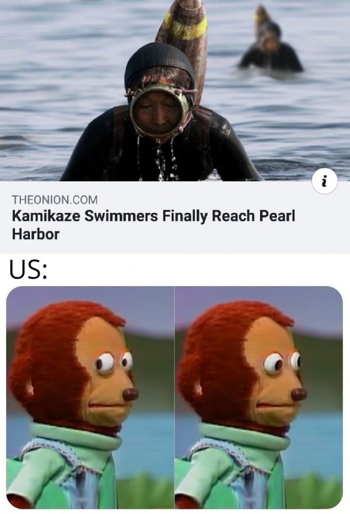 reddit moment meme - Theonion.Com Kamikaze Swimmers Finally Reach Pearl Harbor Us