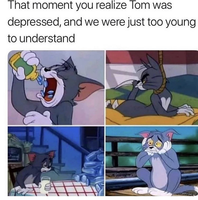 tom depressed - That moment you realize Tom was depressed, and we were just too young to understand