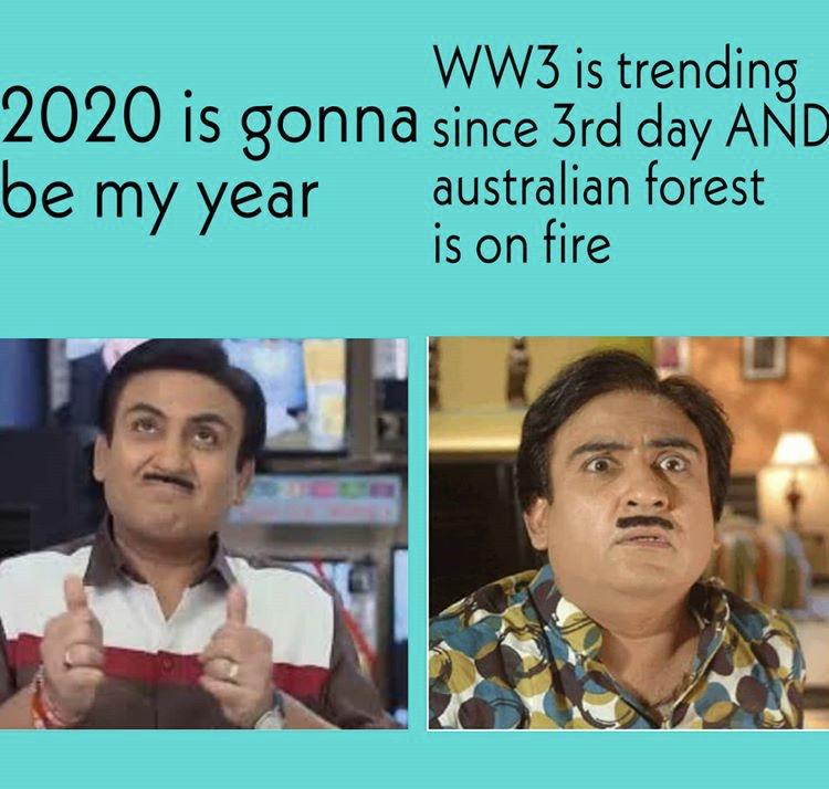 tarak mehta ka ooltah chashmah - WW3 is trending 2020 is gonna since 3rd day And be my year australian forest is on fire