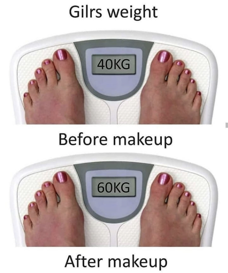 weight loss - Gilrs weight 40KG Before makeup ' 60KG 60KG After makeup