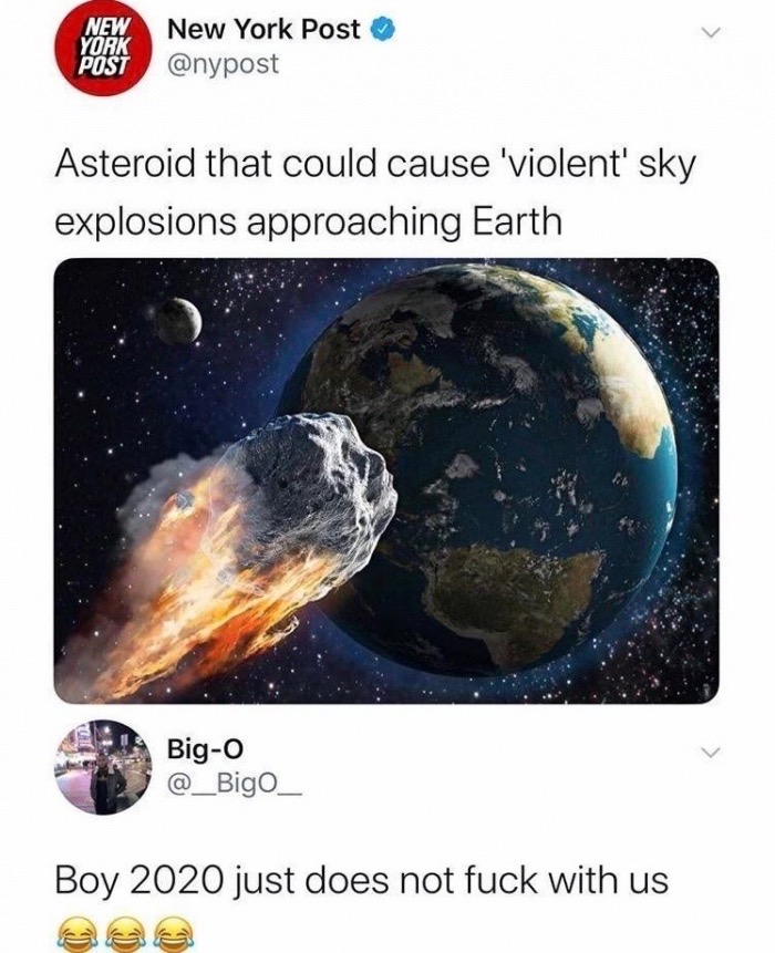 meteor hitting earth - New York Post New York Post Asteroid that could cause 'violent' sky explosions approaching Earth Bigo Boy 2020 just does not fuck with us