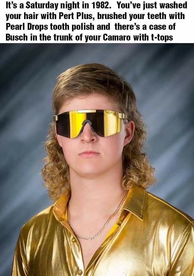 pit viper sunglasses on face - It's a Saturday night in 1982. You've just washed your hair with Pert Plus, brushed your teeth with Pearl Drops tooth polish and there's a case of Busch in the trunk of your Camaro with ttops