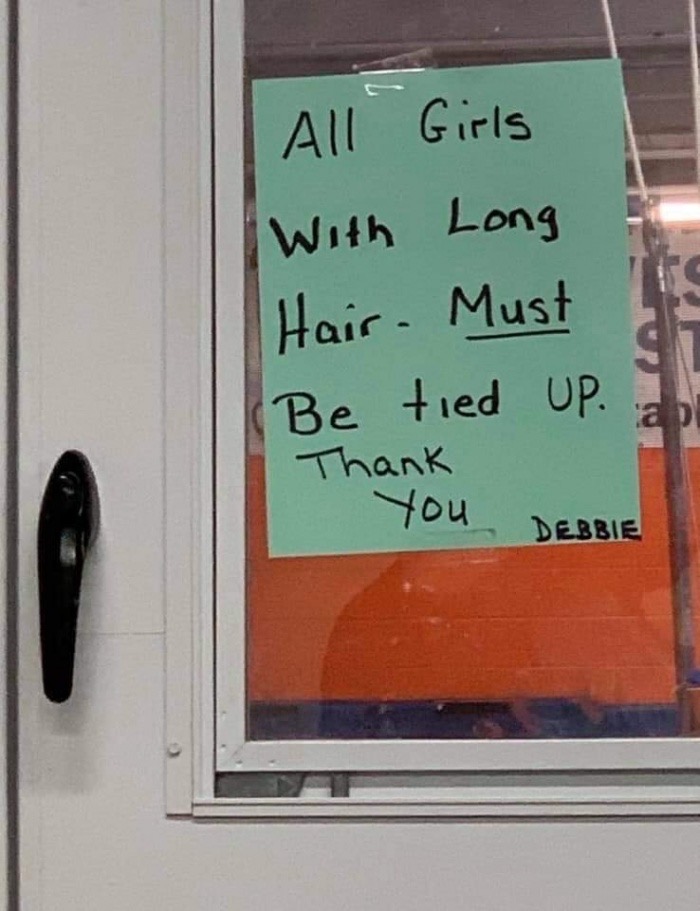 sign - All Girls With Long Hair. Must Be tied up. Thank you Debbie