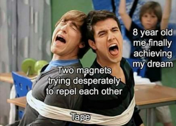 big time rush funny moments - 8 year old me finally achieving my dream Two magnets trying desperately to repel each other Tape