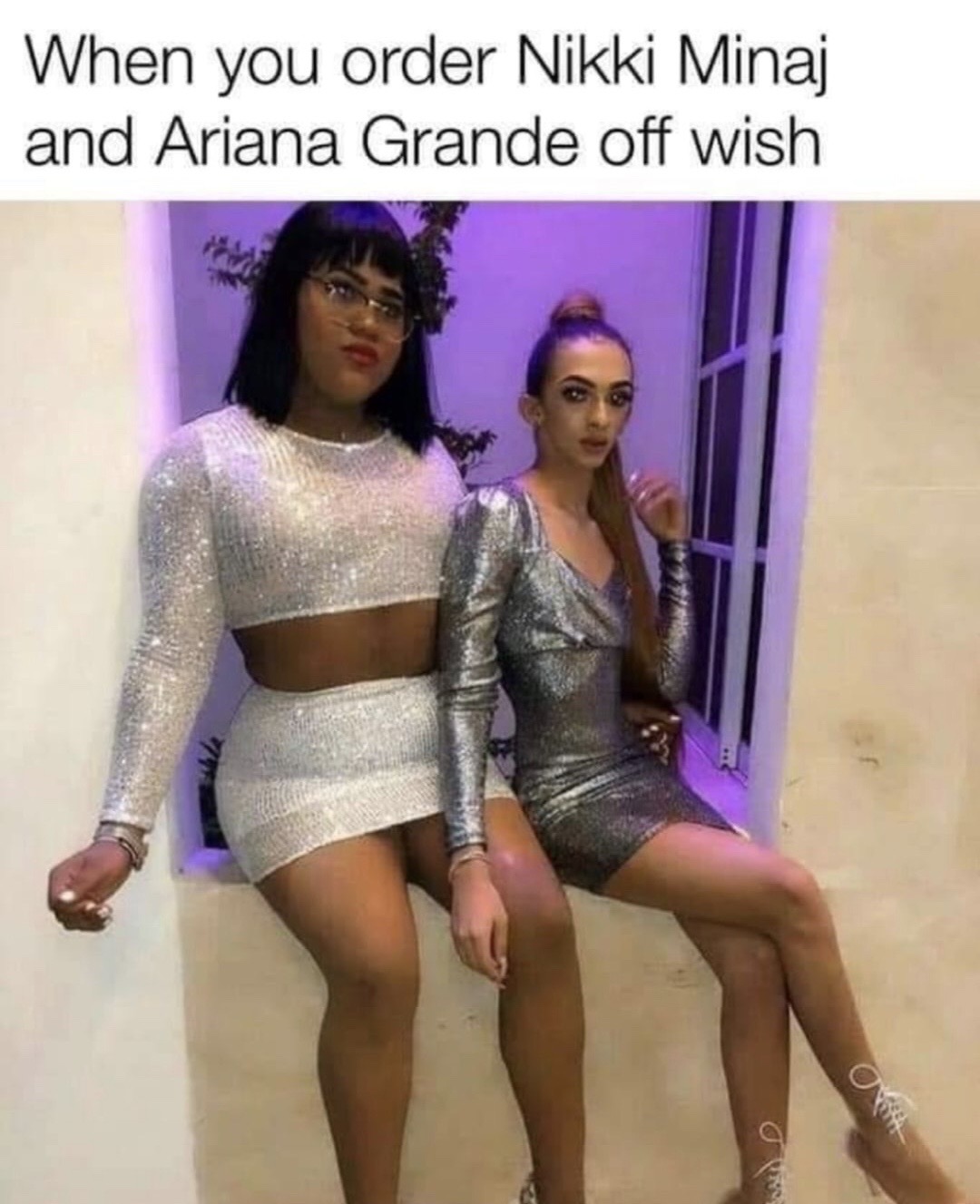 Humour - When you order Nikki Minaj and Ariana Grande off wish