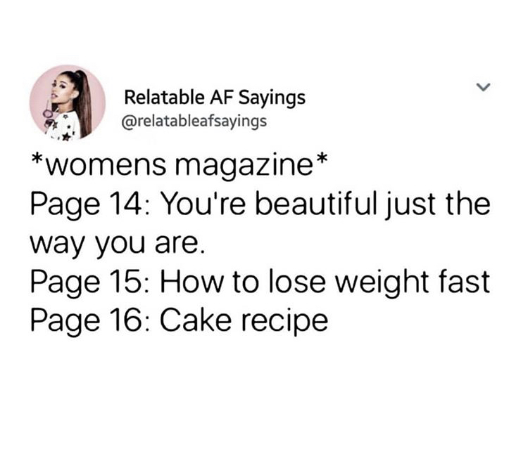 john manalo - Relatable Af Sayings womens magazine Page 14 You're beautiful just the way you are. Page 15 How to lose weight fast Page 16 Cake recipe