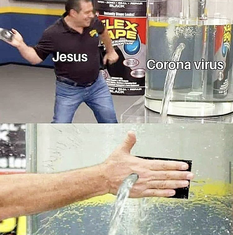 flex tape meme - Pack Jesus Corona virus