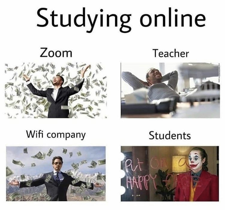 Internet meme - Studying online Zoom Teacher Be Wifi company Students Happy Ef