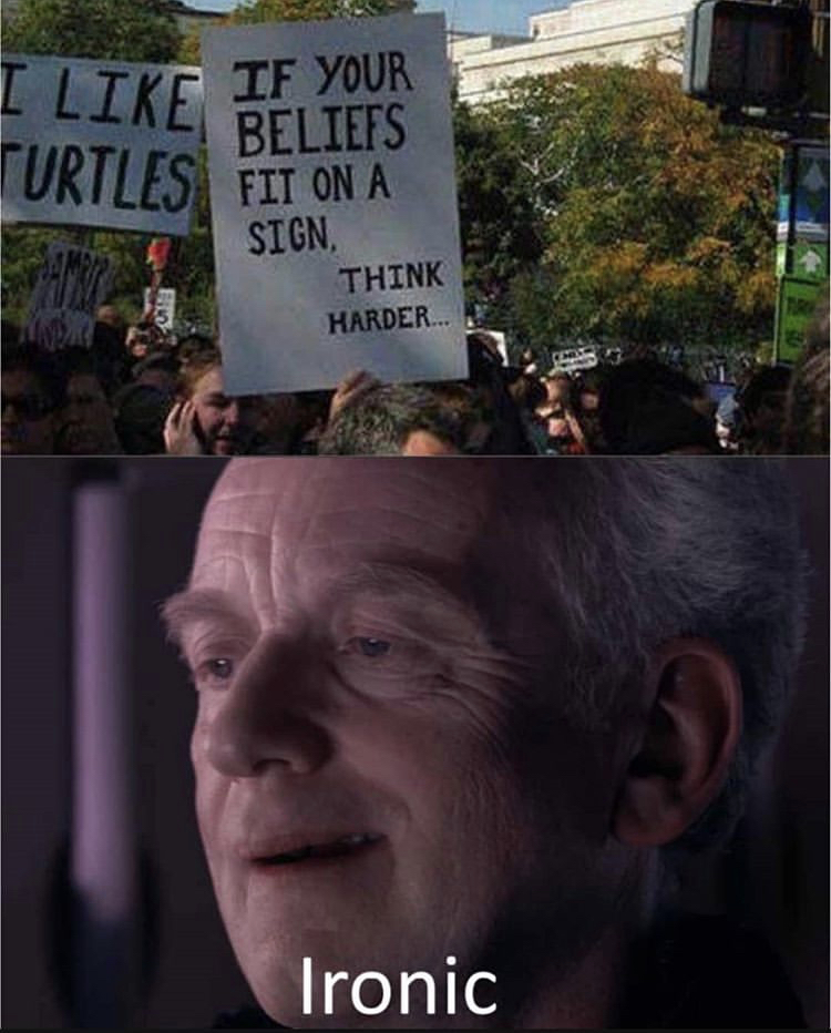 ironic coronavirus memes - I Turtles Fit On A If Your Beliefs Sign Think Harder... Ironic