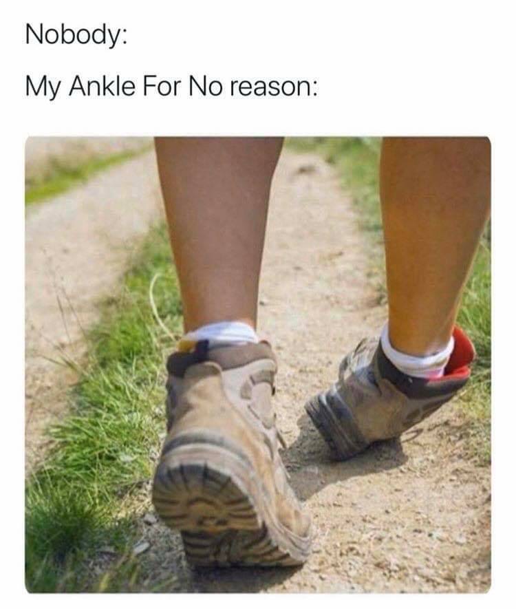 Nobody My Ankle For No reason