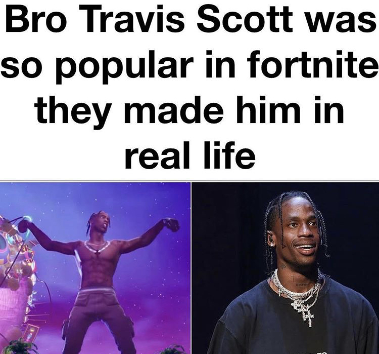 prefeitura de gravatá pe - Bro Travis Scott was so popular in fortnite they made him in real life