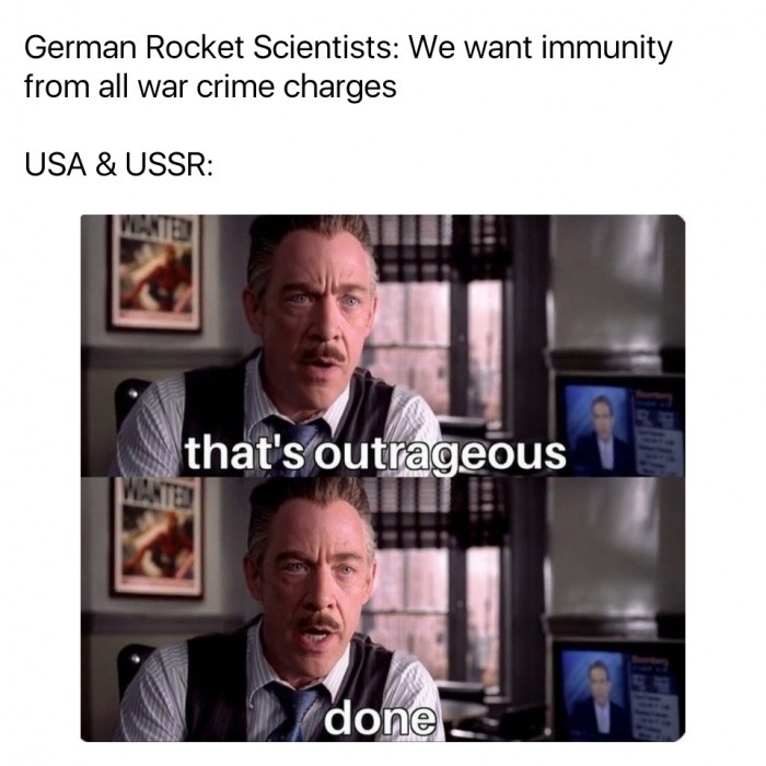 jk simmons - German Rocket Scientists We want immunity from all war crime charges Usa & Ussr Teated that's outrageous Wanted done