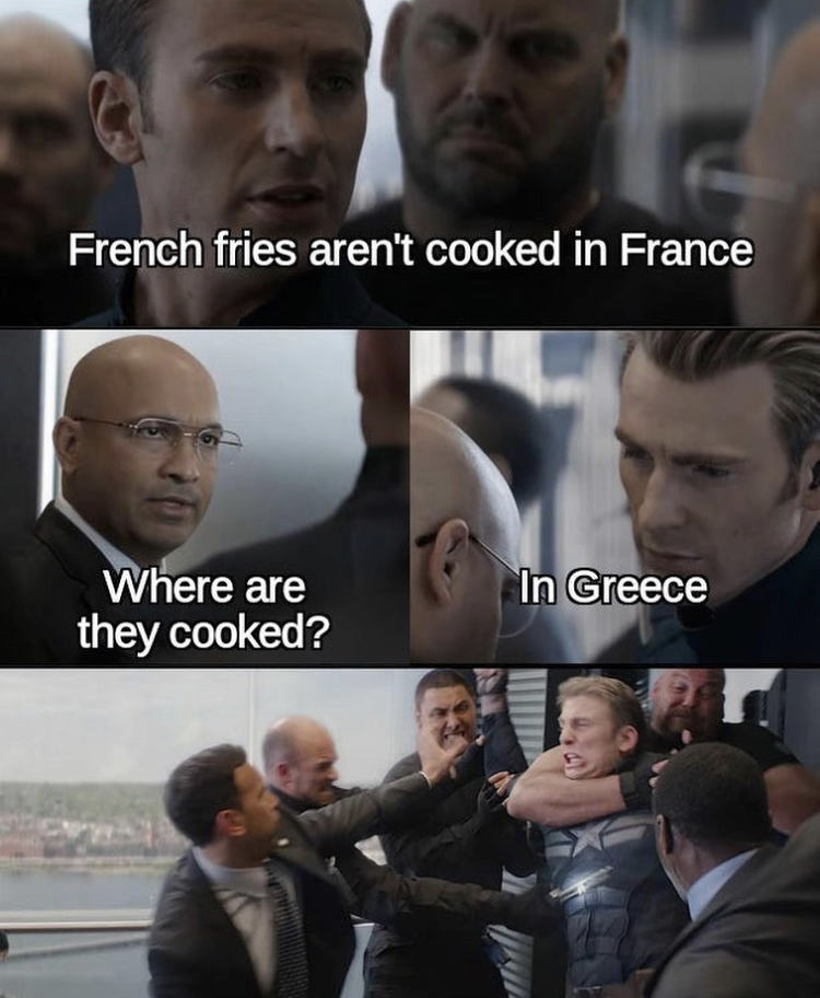 captain america elevator meme - French fries aren't cooked in France In Greece Where are they cooked?