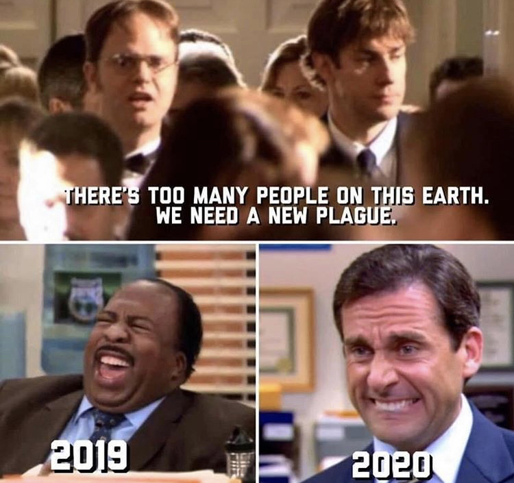 dwight we need a new plague coronavirus meme - There'S Too Many People On This Earth. We Need A New Plague. 2019 2020