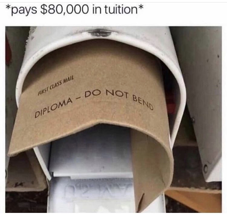 mailman memes - Diploma Do Not pays $80,000 in tuition First Class Mail Bend