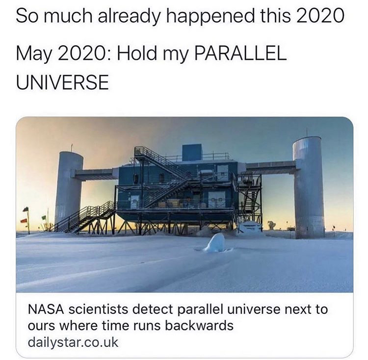 ice cube lab - So much already happened this Hold my Parallel Universe Nasa scientists detect parallel universe next to ours where time runs backwards dailystar.co.uk