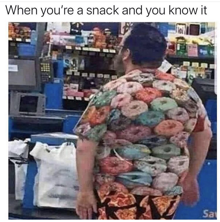 walmart funny outfit - When you're a snack and you know it Sa