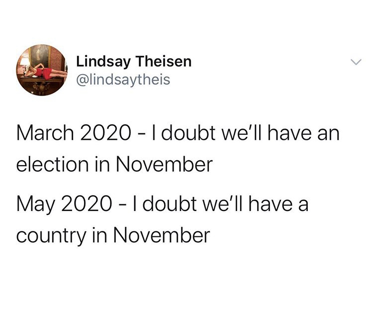 Emo - Lindsay Theisen I doubt we'll have an election in November I doubt we'll have a country in November
