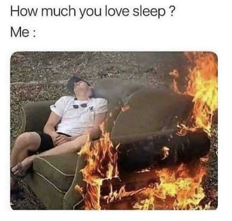 much you love sleep - How much you love sleep? Me